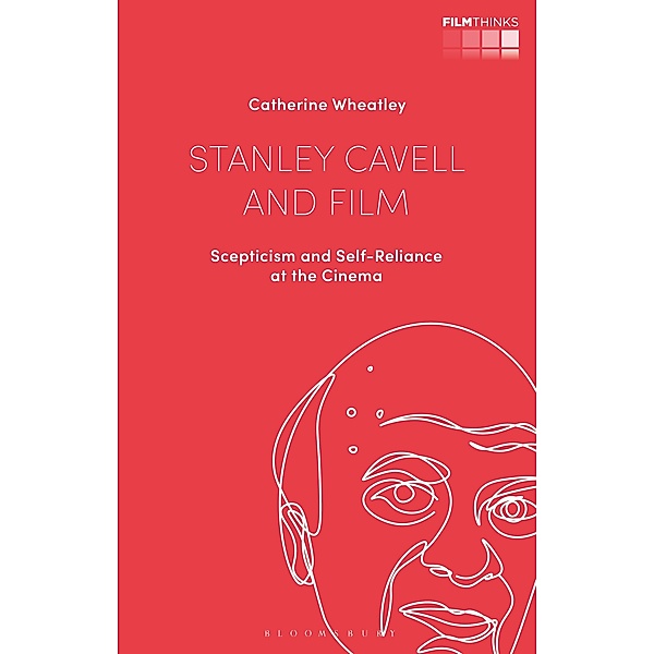 Stanley Cavell and Film, Catherine Wheatley