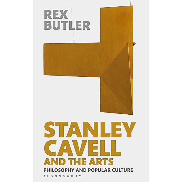 Stanley Cavell and the Arts, Rex Butler