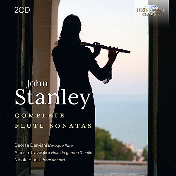 Stanley: Complete Flute Sonatas, Daorsa Dervishi, Alessia Travaglini, Nico Bisotti