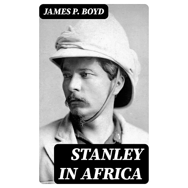 Stanley in Africa, James P. Boyd