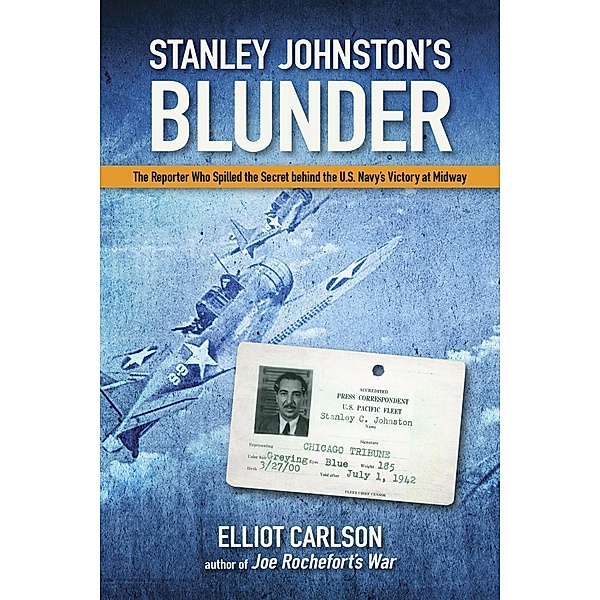 Stanley Johnston's Blunder, Elliot W Carlson