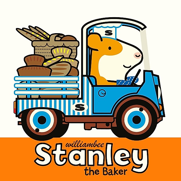 Stanley the Baker / Stanley, William Bee