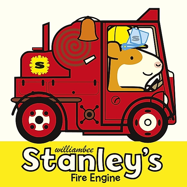Stanley's Fire Engine / Stanley, William Bee
