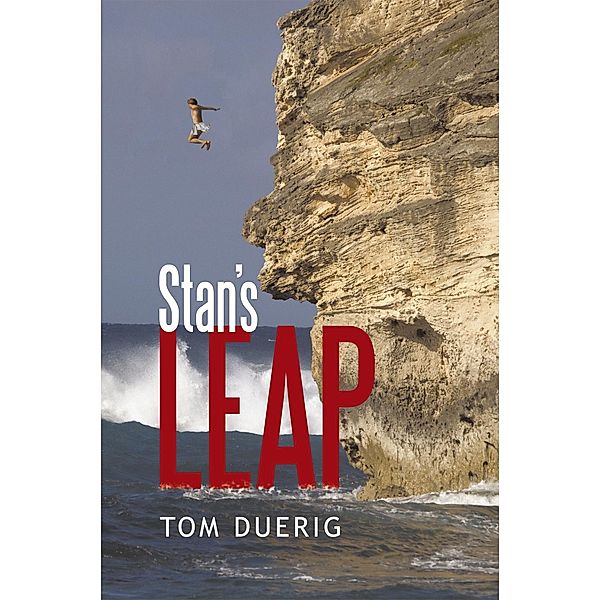 Stan’S Leap, Tom Duerig