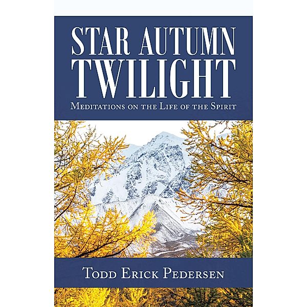 Star Autumn Twilight, Todd Erick Pedersen