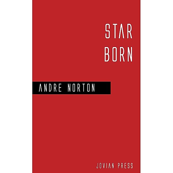 Star Born, Andre Norton