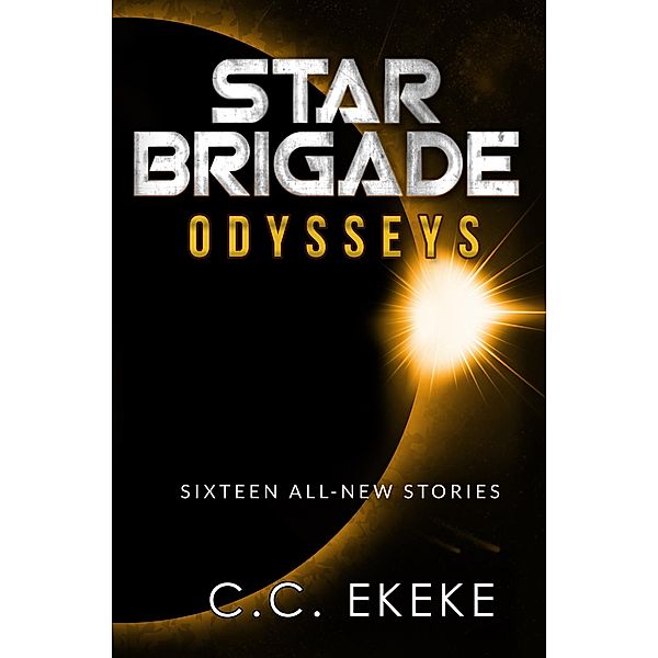 Star Brigade: Odysseys - An Anthology / C.C. Ekeke, C. C. Ekeke