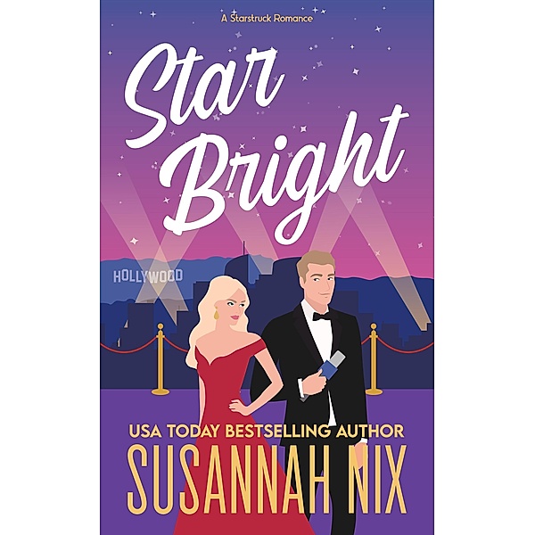 Star Bright (Starstruck, #1) / Starstruck, Susannah Nix
