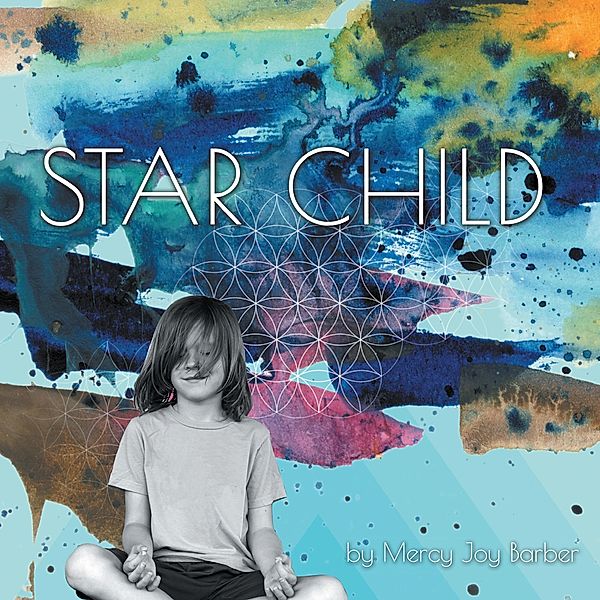 Star Child, Mercy Joy Barber