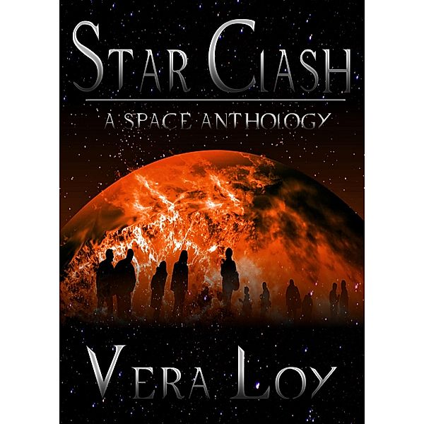 Star Clash - A Space Anthology, Vera Loy