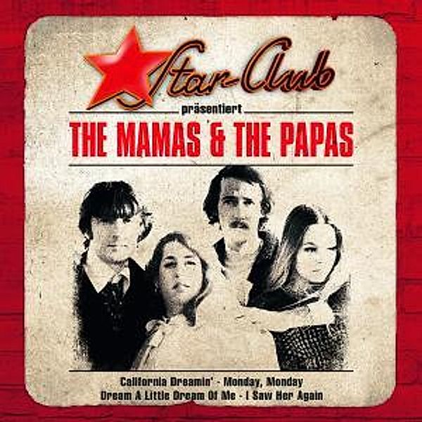 Star Club, The Mamas & The Papas