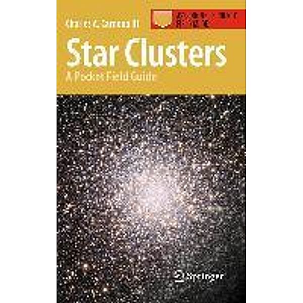 Star Clusters / Astronomer's Pocket Field Guide, Charles A. Cardona III