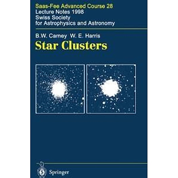 Star Clusters / Saas-Fee Advanced Course Bd.28, B. W. Carney, W. E. Harris