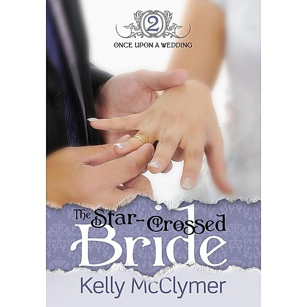 Star-Crossed Bride / Kelly McClymer, Kelly McClymer