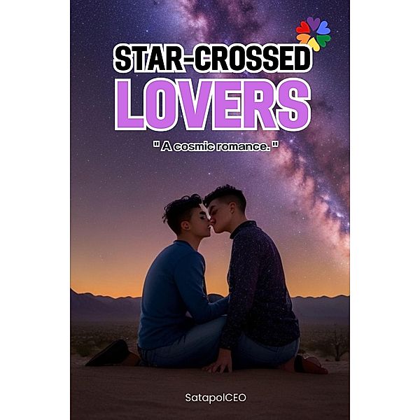 Star-Crossed Lovers A Cosmic Romance., Satapolceo