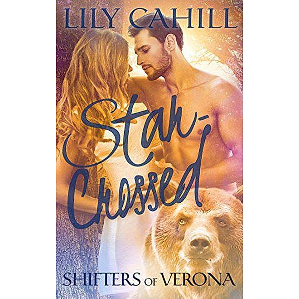 Star-Crossed (Shifters of Verona, #1) / Shifters of Verona, Lily Cahill