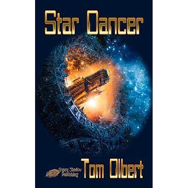 Star Dancer / Gypsy Shadow Publishing, Tom Olbert