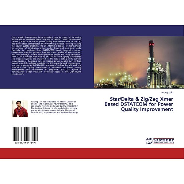 Star/Delta & Zig/Zag Xmer Based DSTATCOM for Power Quality Improvement, Anurag Jain