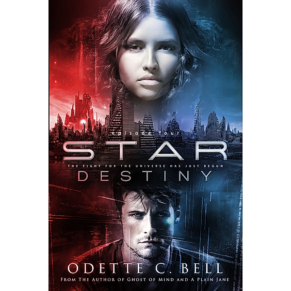 Star Destiny: Star Destiny Episode Four, Odette C. Bell