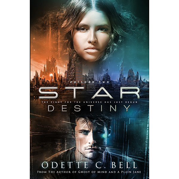 Star Destiny: Star Destiny Episode Two, Odette C. Bell