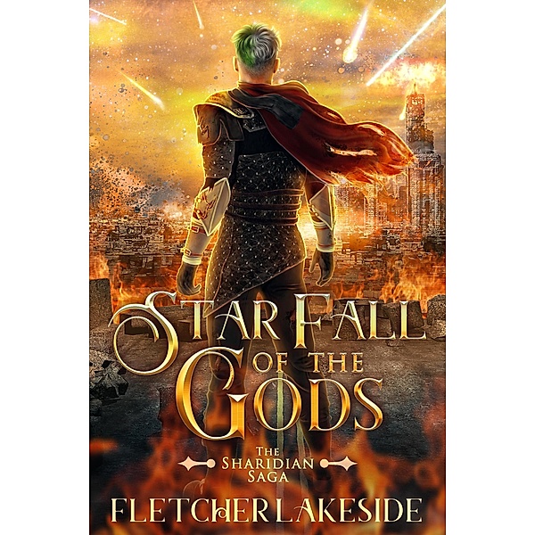 Star Fall of the Gods (The Sharidian Saga, #1) / The Sharidian Saga, Fletcher Lakeside