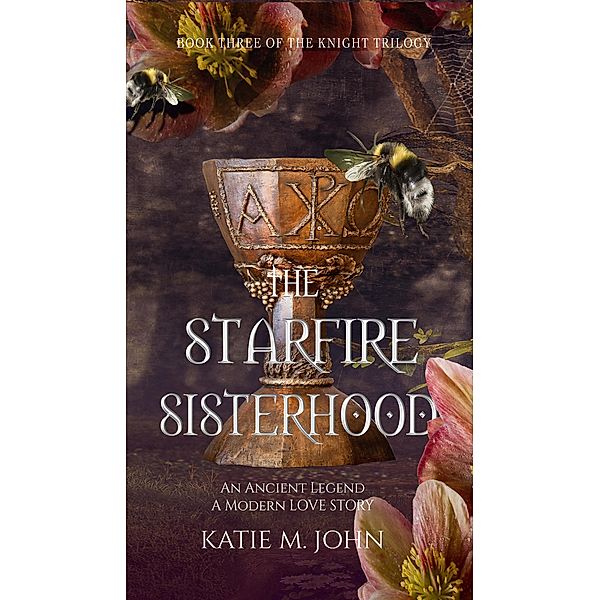 Star Fire (The Knight Trilogy, #3) / The Knight Trilogy, Katie M John