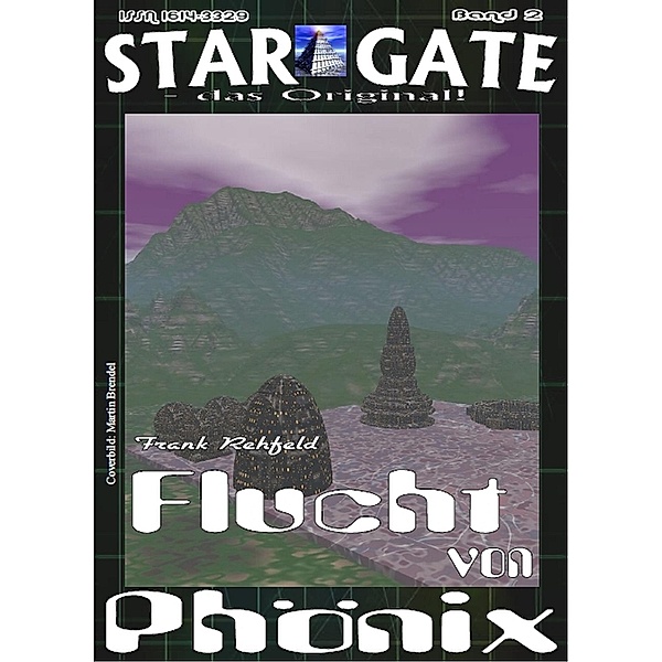 STAR GATE 002: Flucht von Phoenix, Frank Rehfeld