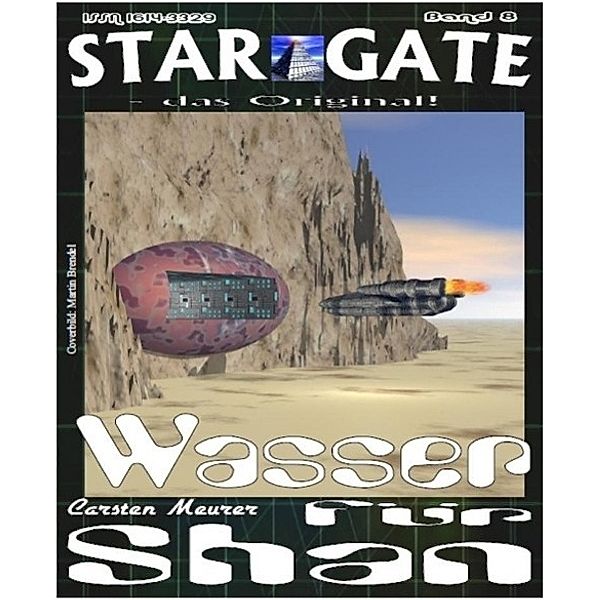 STAR GATE 008: Wasser für Shan, Carsten Meurer