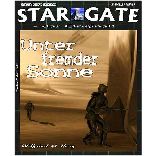 STAR GATE 020: Unter fremder Sonne, Wilfried A. Hary
