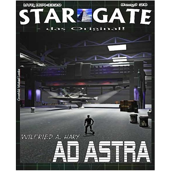 STAR GATE 028: AD ASTRA, Wilfried A. Hary