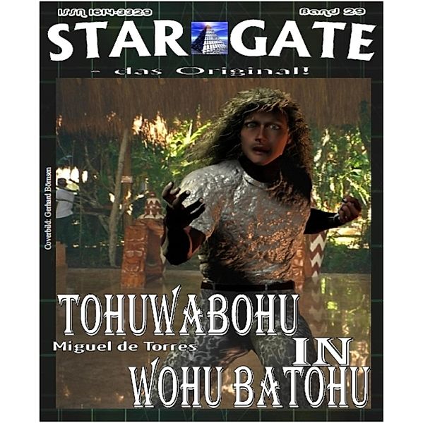 STAR GATE 029: Tohuwabohu in Wohu Batohu, Miguel de Torres