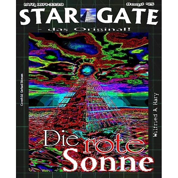 STAR GATE 045: Die rote Sonne, Wilfried A. Hary