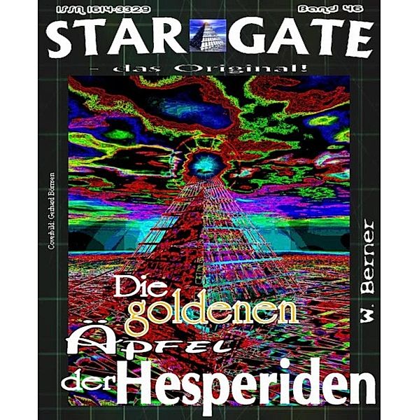 STAR GATE 046: Die goldenen Äpfel der Hesperiden, W. Berner