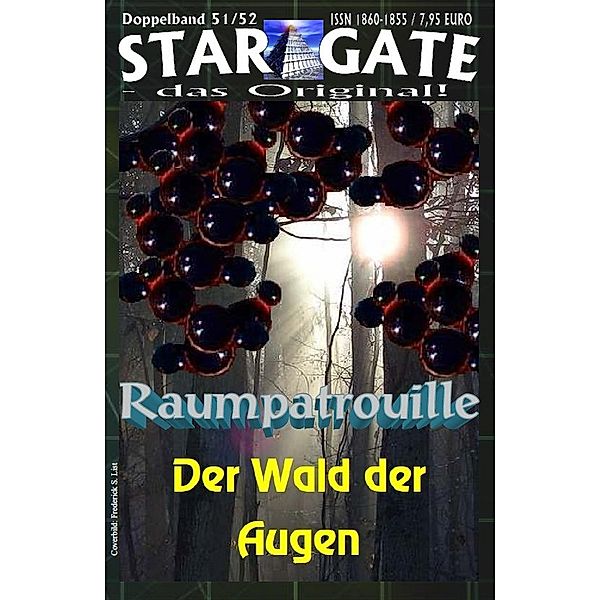 STAR GATE 051-052: Raumpatrouille / STAR GATE - das Original Bd.51, Wilfried A. Hary