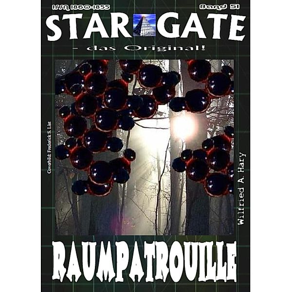 STAR GATE 051: Raumpatrouille, Wilfried A. Hary