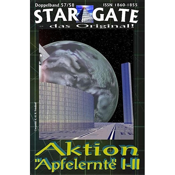 STAR GATE 057-058: Aktion Apfelernte I-II, W. Berner
