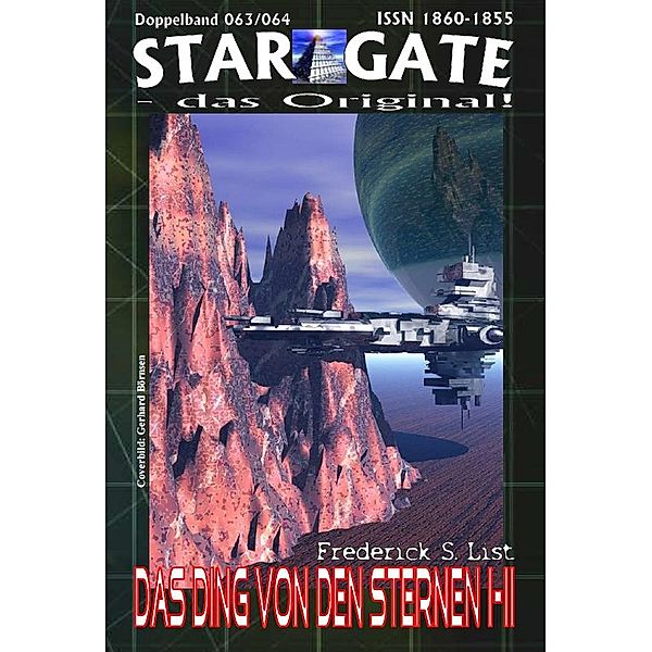 STAR GATE 063-064: Das Ding von den Sternen I-II / STAR GATE - das Original Bd.63, Frederick S. List
