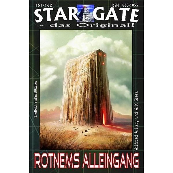 STAR GATE 161-162: Rotnems Alleingang / STAR GATE - das Original Bd.161, Wilfried A. Hary