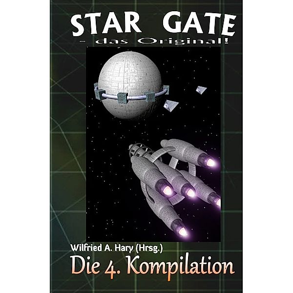 STAR GATE - das Original: Die 4. Kompilation, Wilfried A. Hary