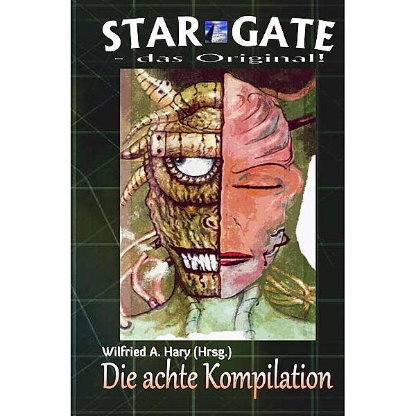 STAR GATE - das Original - Kompilation / STAR GATE - das Original: Die 8. Kompilation, Wilfried A. Hary
