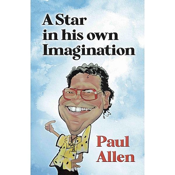 Star in his own Imagination, Paul Allen