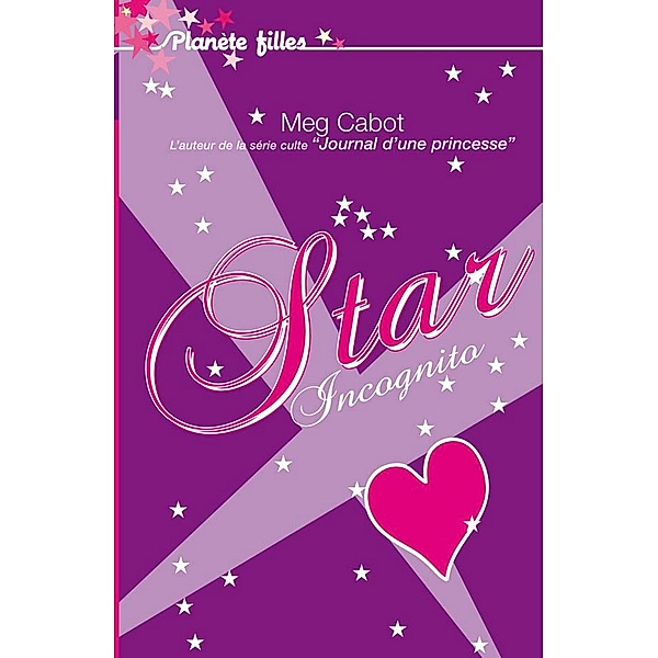 Star Incognito / Bloom, Meg Cabot