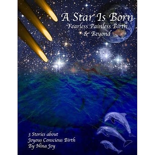 Star is Born Fearless Painless Birth & Beyond, Nina Joy