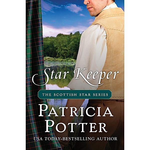 Star Keeper / The Scottish Star Series, Patricia Potter