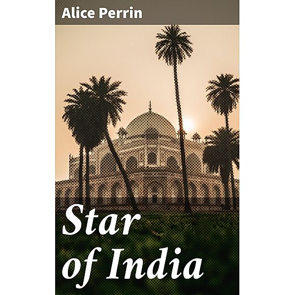Star of India, Alice Perrin
