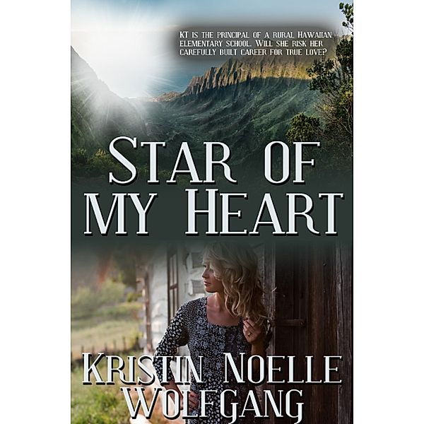 Star of My Heart, Kristin Noelle Wolfgang