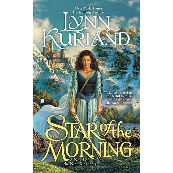 Star of the Morning / A Novel of the Nine Kingdoms Bd.1, Lynn Kurland