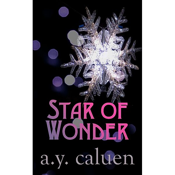 Star of Wonder, A. Y. Caluen