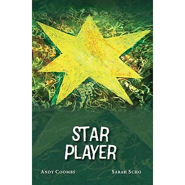 Star Player, Andy Coombs, Sarah Scho