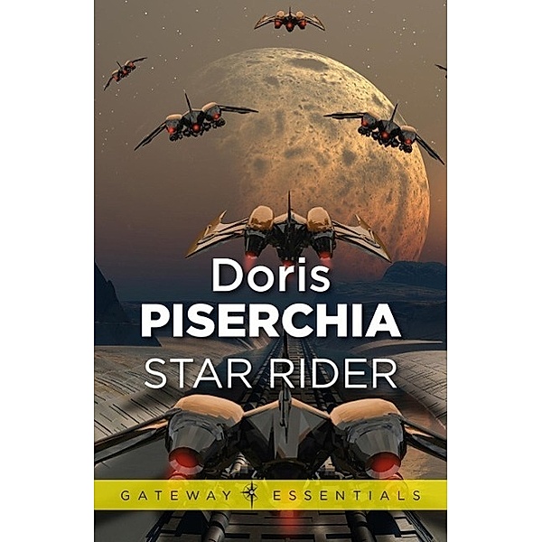Star Rider / Gateway, Doris Piserchia